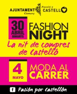 30 abril Fashion Night en Castellón. 4 mayo moda al carrer en Castellón.