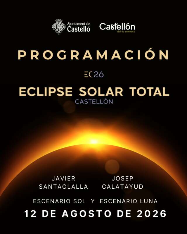 Poster announcing the total solar eclipse event in Castellón on 12 August 2026, featuring a sunburst graphic and speakers Javier Santaolalla and Josep Calatayud.
