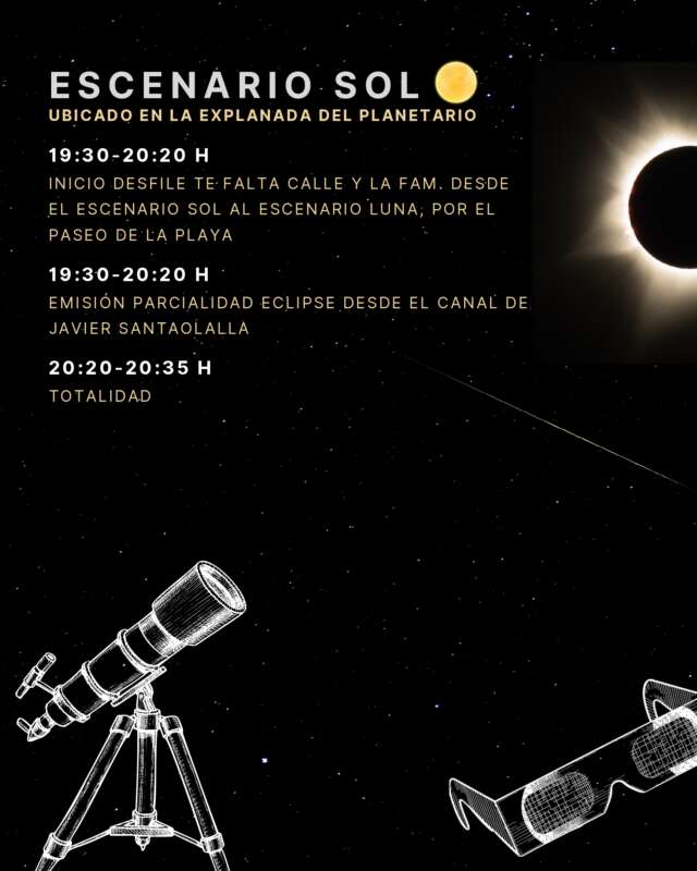 Cartel promocional de Es escenario Sol en la explanada del planetario con imagen de eclipse y telescopio; incluye horarios: 19:30–20:20 desfile y paseo, 19:30–20:20 eclipse parcial, 20:20–20:35 totalidad.