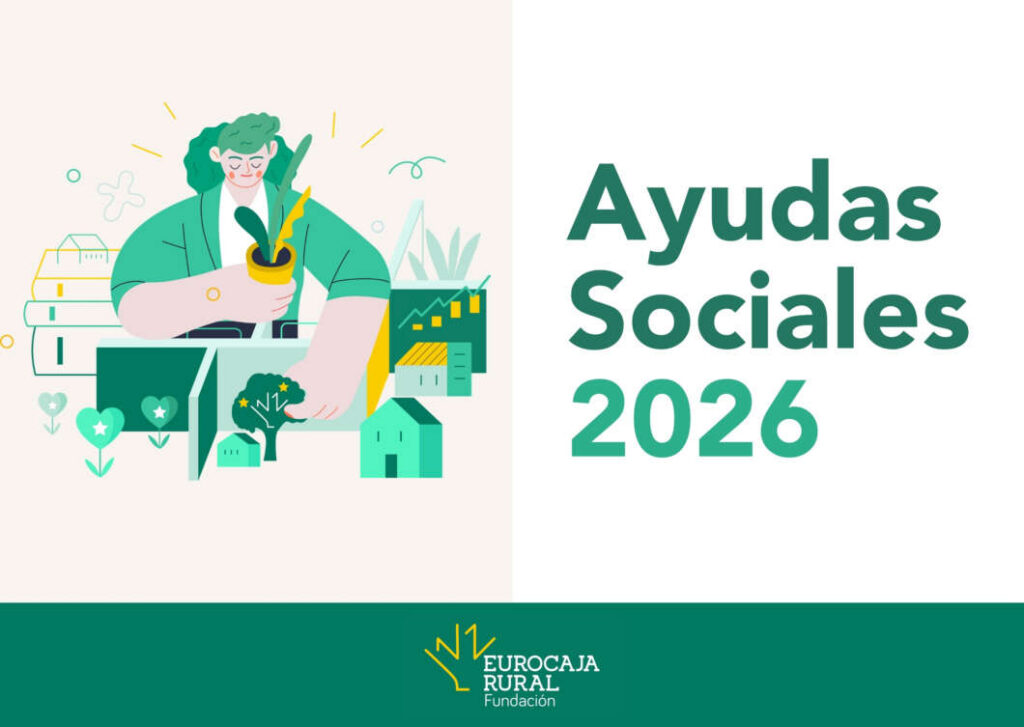 Fundación Eurocaja Rural impulsa 32 proyectos sociales y rurales con sus Ayudas Sociales 2026