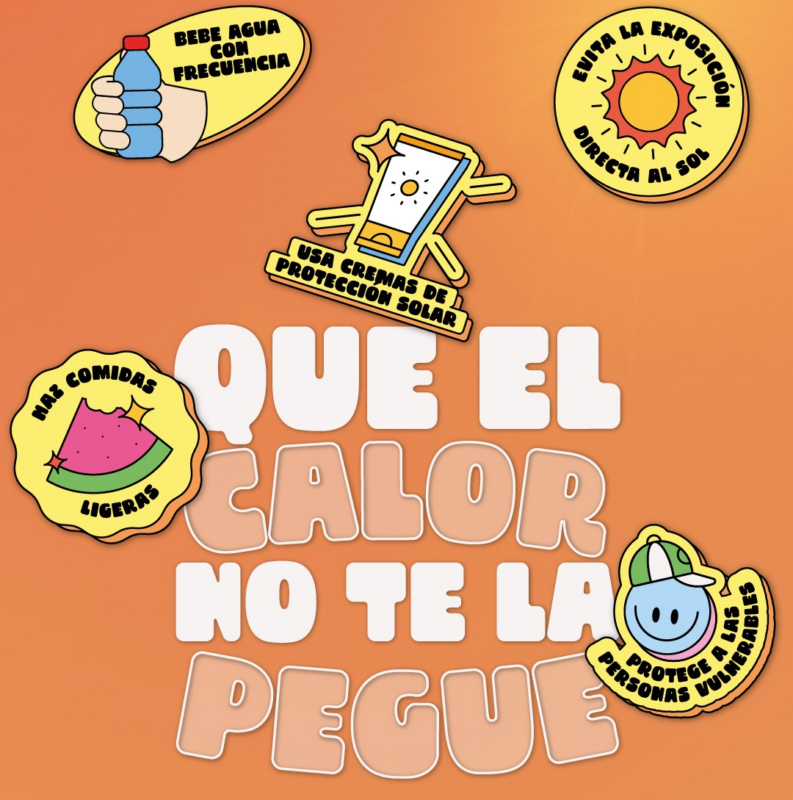 Infographic naranja con el mensaje grande 'QUE EL CALOR NO TE LA PEGUE' y varios stickers: beber agua, protector solar, comida ligera y protección de personas vulnerables contra el sol.