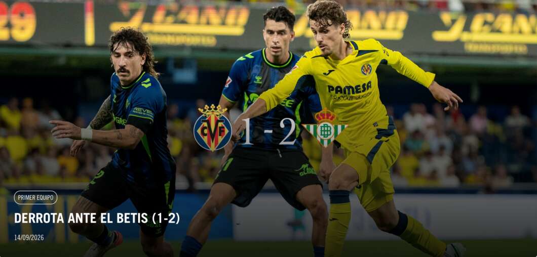 Derrota del Villarreal ante el Betis